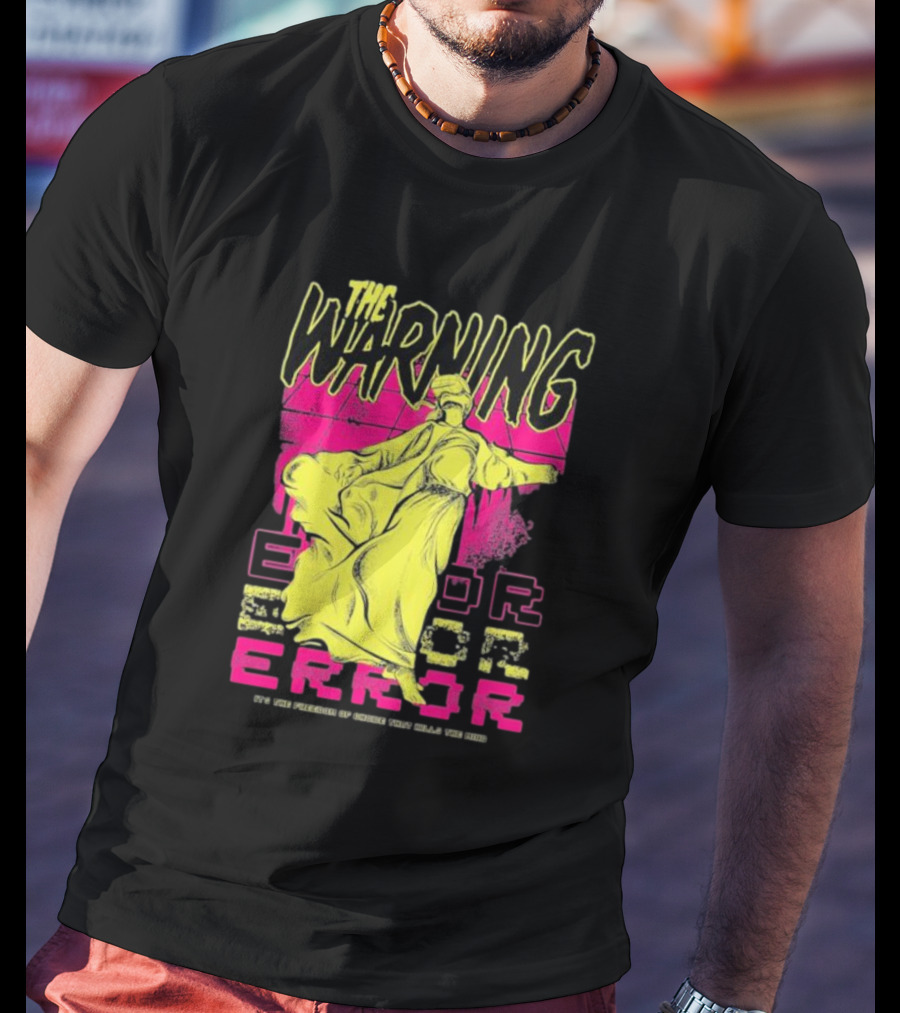 The Warning Error Freedom Of Choice Kills Mind Statue Neon Graffiti T-Shirt