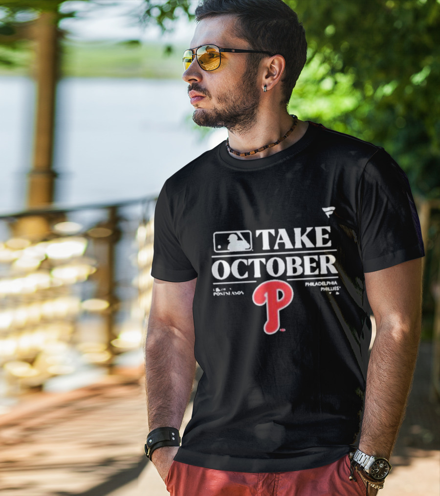 Philadelphia Phillies Take October MLB PonleAcento P T-Shirt