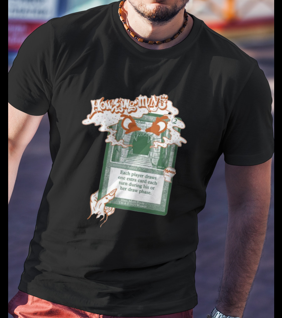 Howling Mine Card Illustration With Dynamic Howling Text And Hands T-Shirt