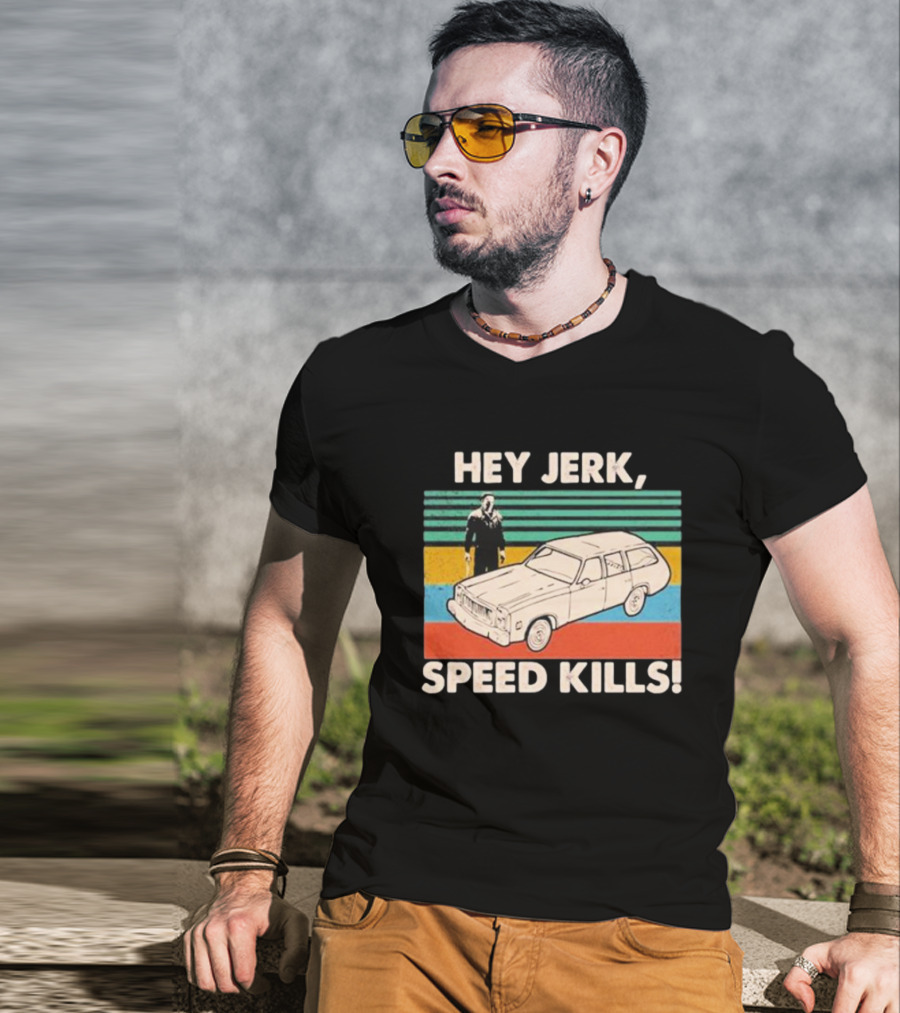 Hey Jerk, Speed Kills Vintage Car And Horror Character Retro Stripes T-Shirt