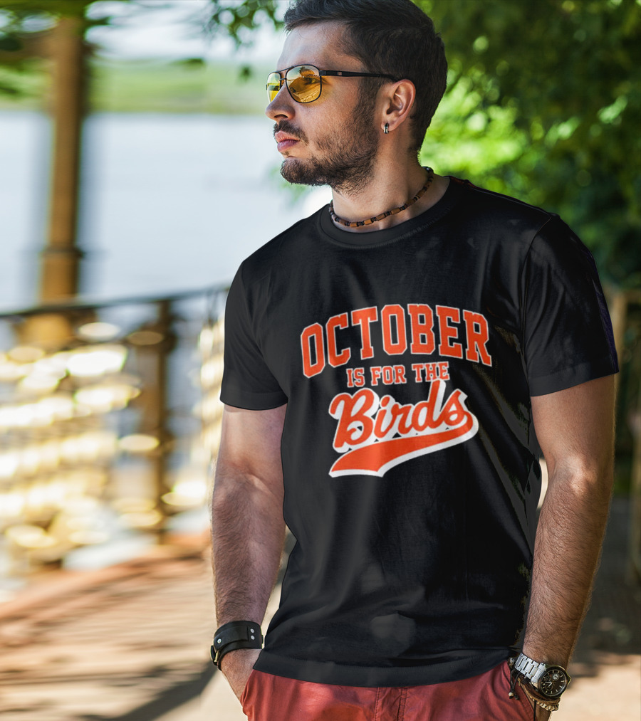 October Is For The Birds Orange Baseball Style Script T-Shirt