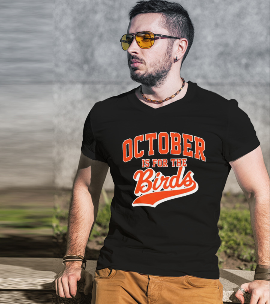October Is For The Birds Orange Baseball Style Script T-Shirt
