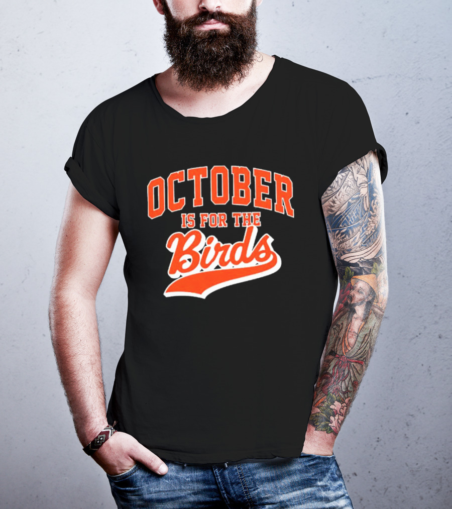 October Is For The Birds Orange Baseball Style Script T-Shirt
