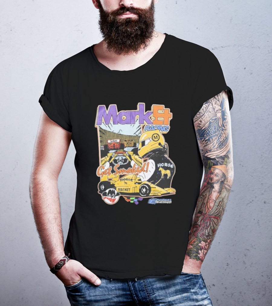 Mark4 Racing Get Smoked Horse Racing Movement T-Shirt
