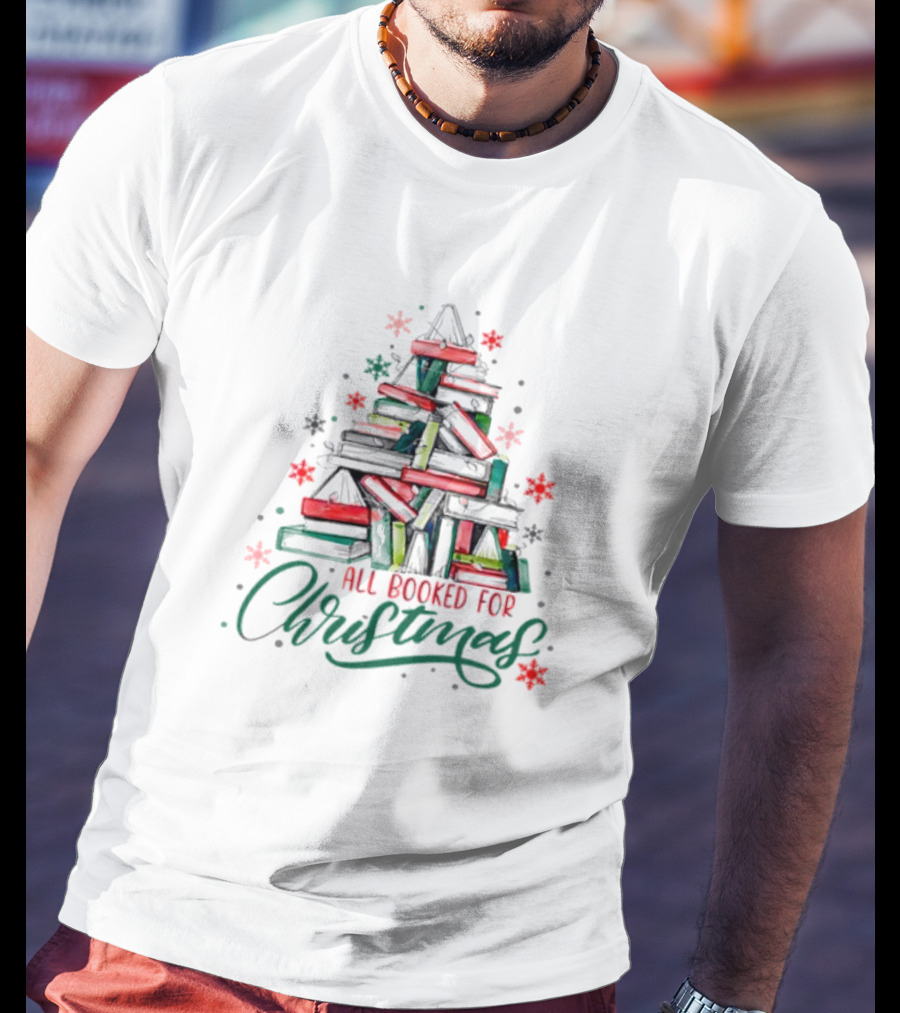 All Booked For Christmas Cute Bookworm Christmas Tree With Books T-Shirt