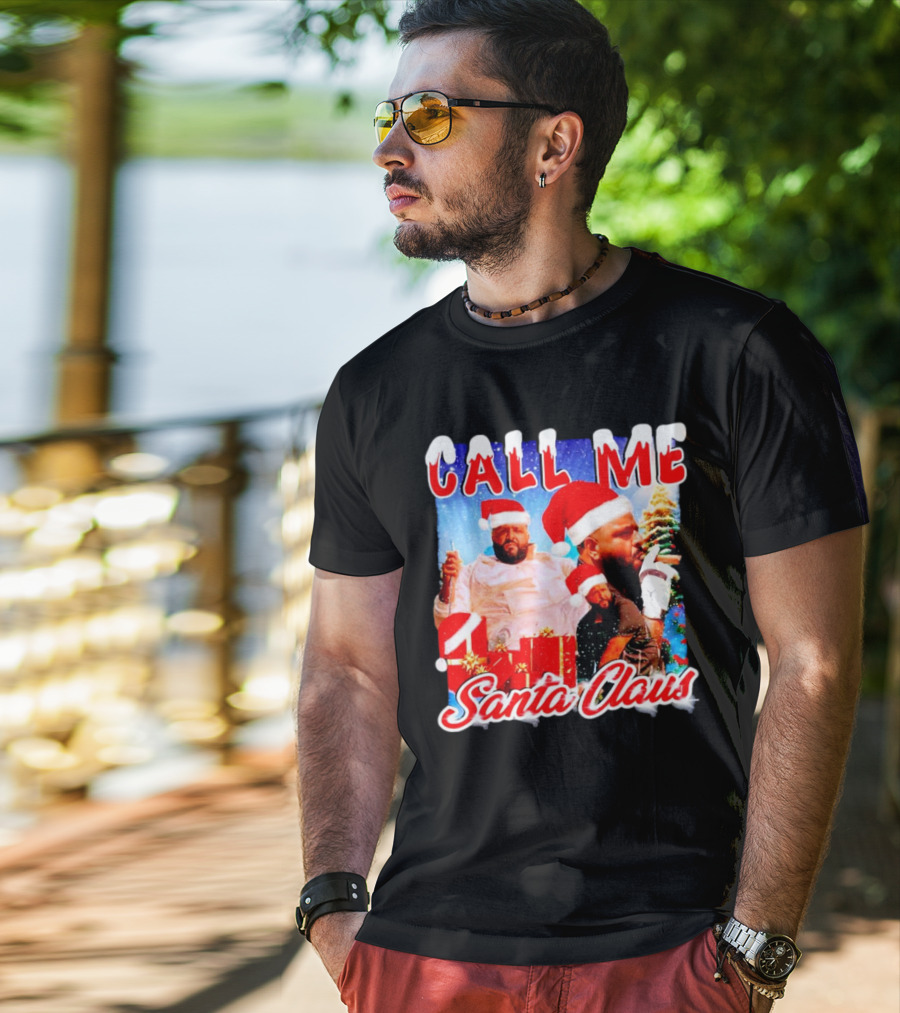 Call Me Santa Claus DJ Khaled Christmas Image T-Shirt