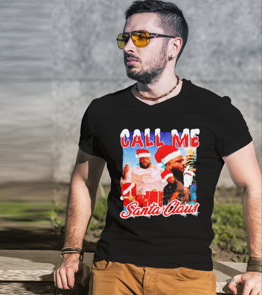 Call Me Santa Claus DJ Khaled Christmas Image T-Shirt