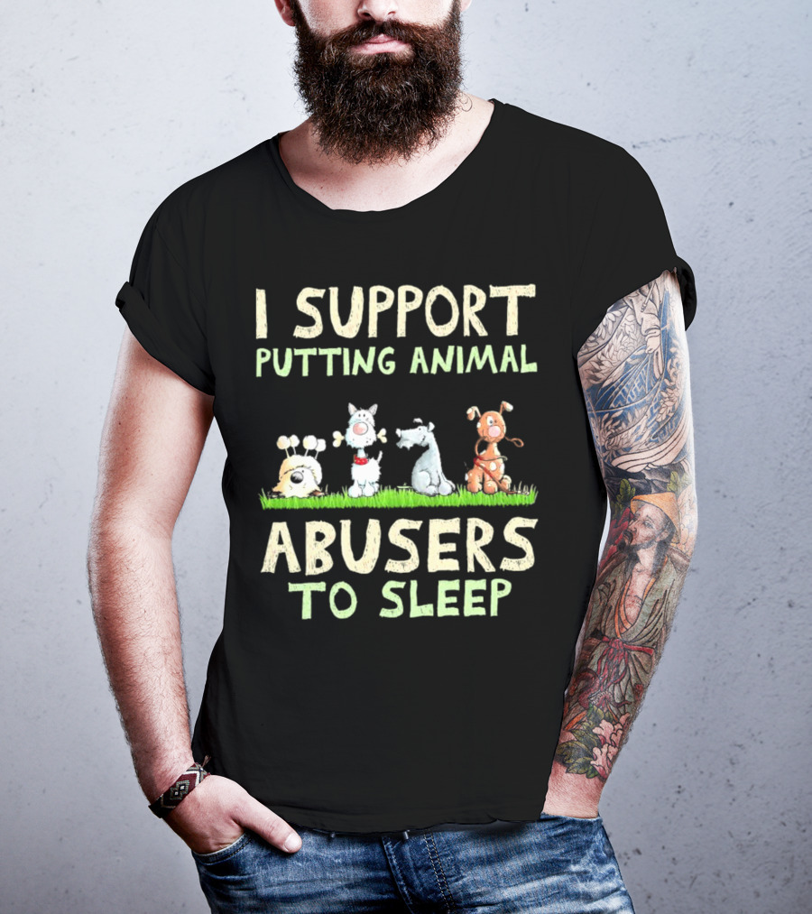 I Support Putting Animal Abusers To Sleep Animal Characters In Grass T-Shirt