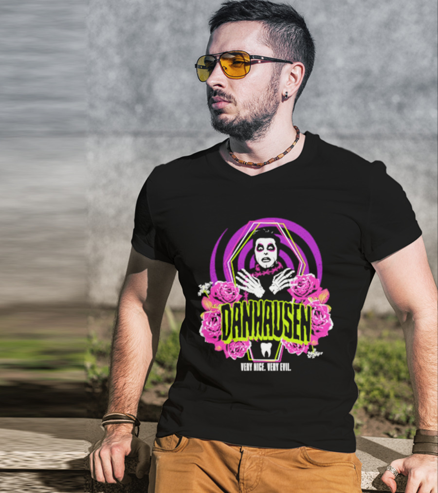 Danhausen Very Nice Very Evil Eternal Resthausen Roses T-Shirt