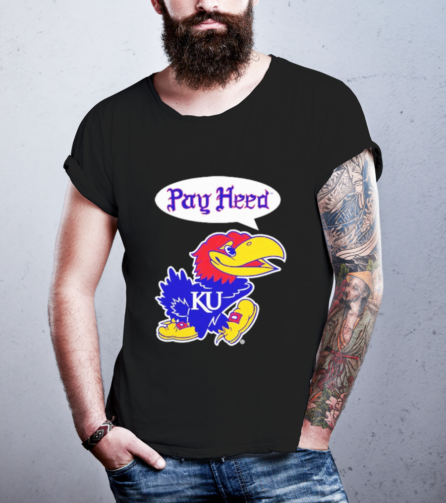 Kansas Jayhawks Pay Heed KU T-Shirt