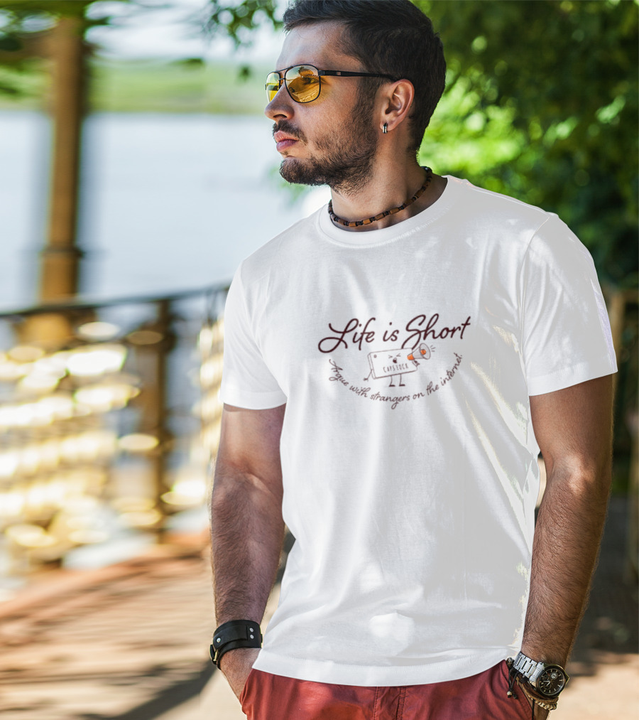 Life Is Short Capslock Argue With Strangers On The Internet T-Shirt