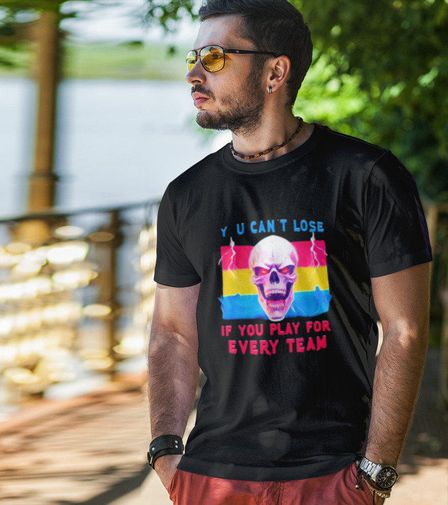 Skull Y U Can't Lose If You Play For Every Team With Colorful Lightning Background T-Shirt