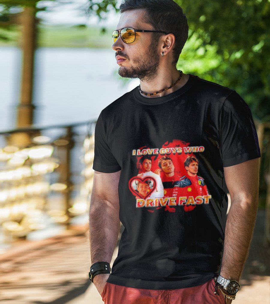 I Love Guys Who Drive Fast Racing Vibes T-Shirt