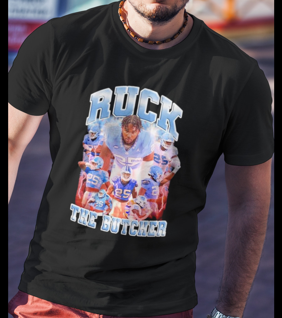 Ruck The Butcher UNC Football Kaimon Rucker Number 25 T-Shirt