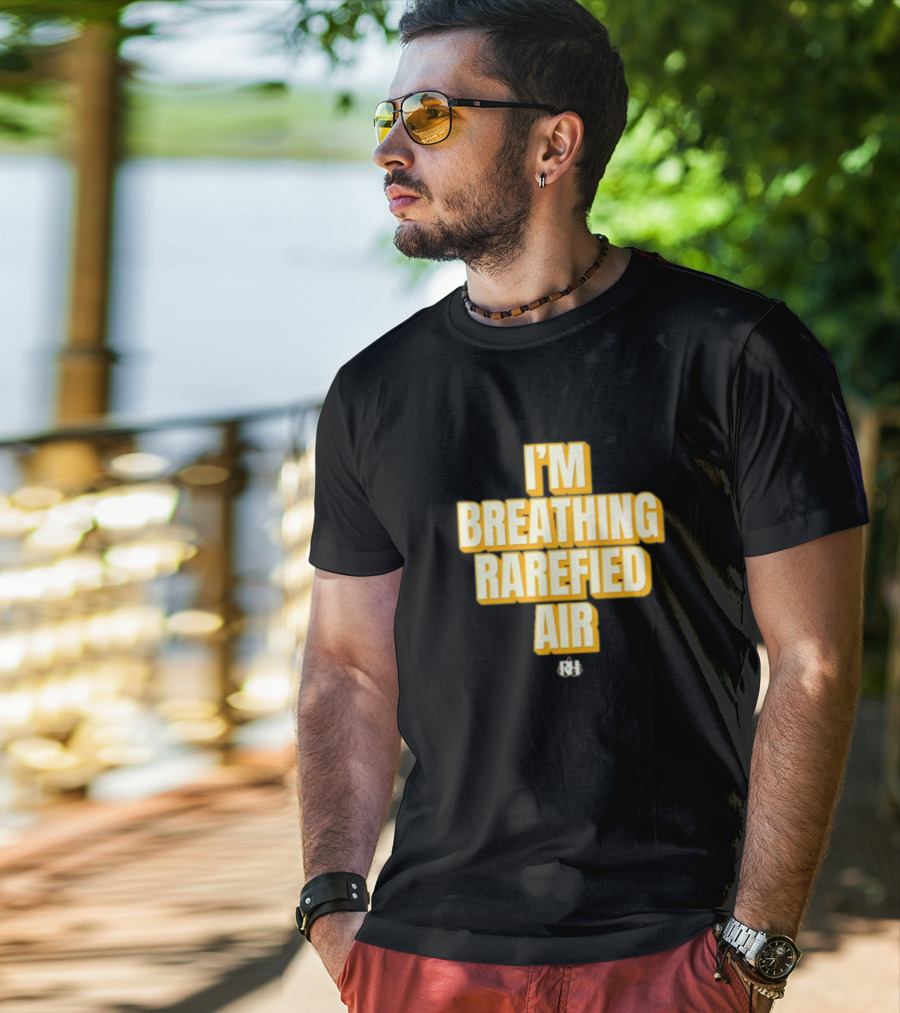I'm Breathing Rarefied Air Richard Holliday RH T-Shirt