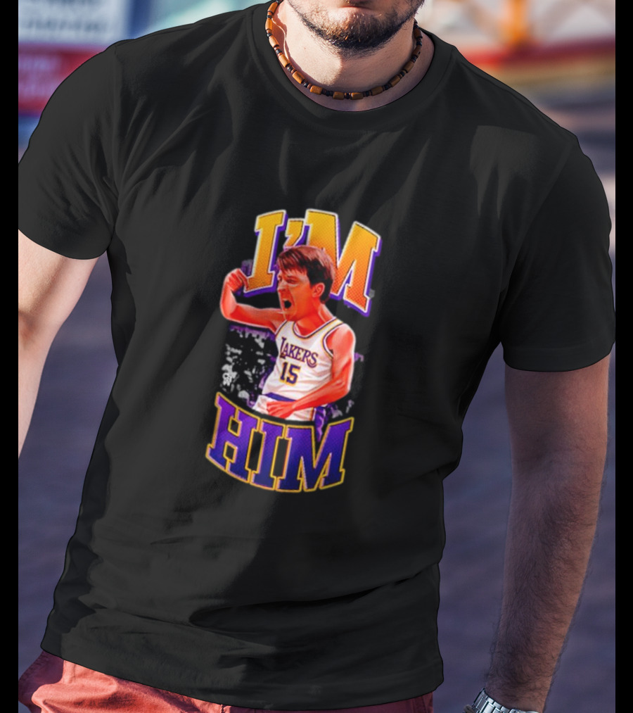 I'm Him Lakers 15 Austin Reaves T-Shirt