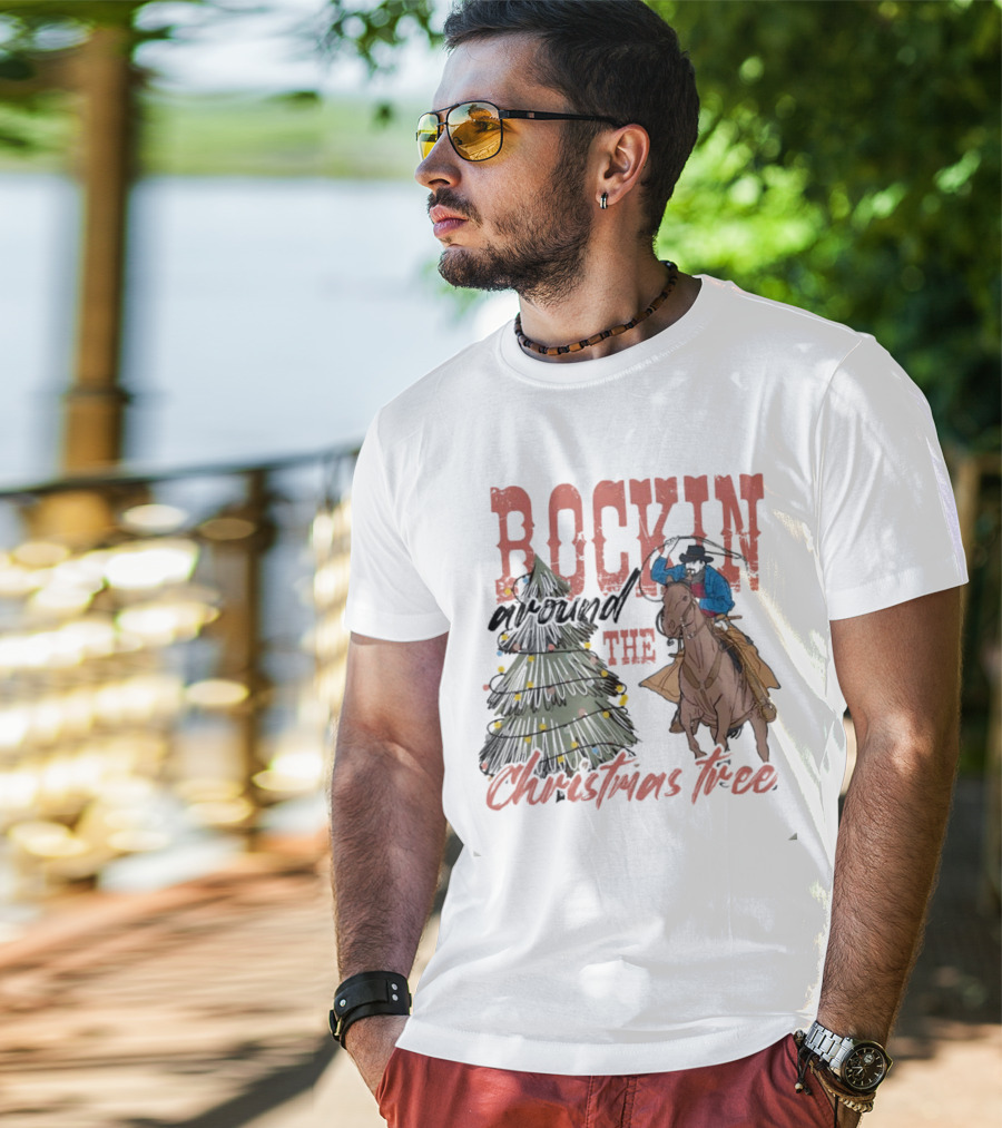 Cowboy Rockin Around The Christmas Tree With Decorated Holiday Spirit T-Shirt