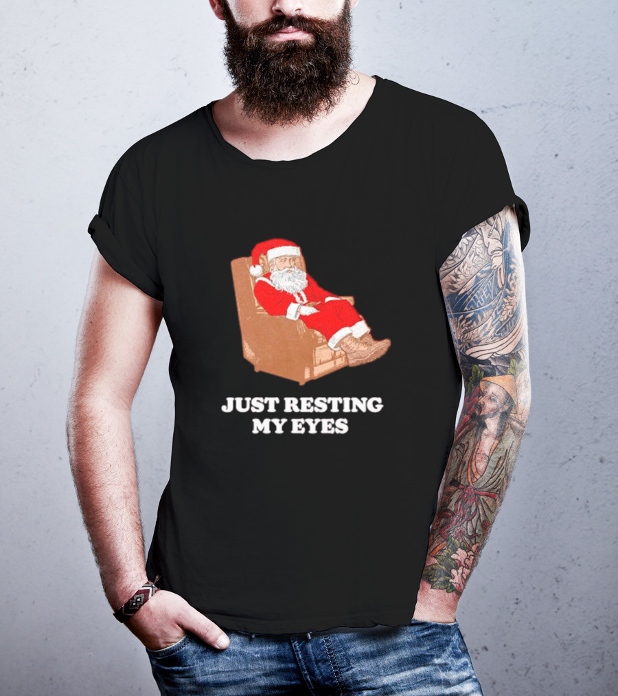 Santa Just Resting My Eyes In Chair Relaxing T-Shirt