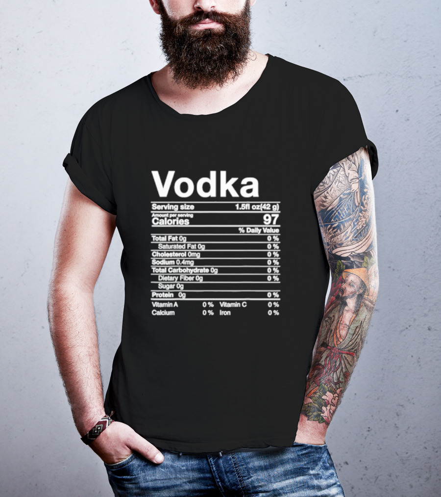 Vodka Serving Size Calories 97 Nutritional Label T-Shirt