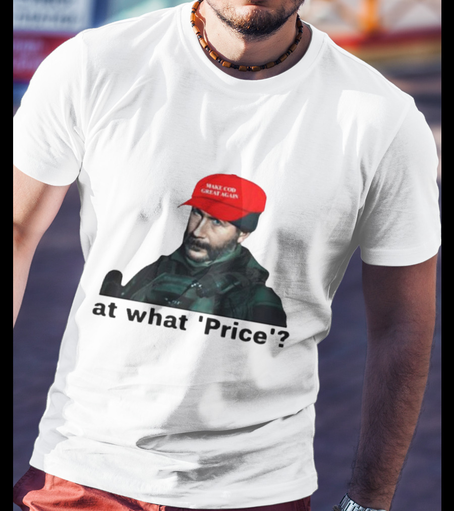 Make COD Great Again At What 'Price' T-Shirt