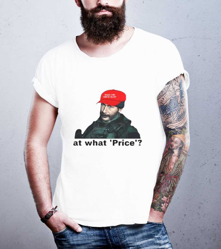 Make COD Great Again At What 'Price' T-Shirt
