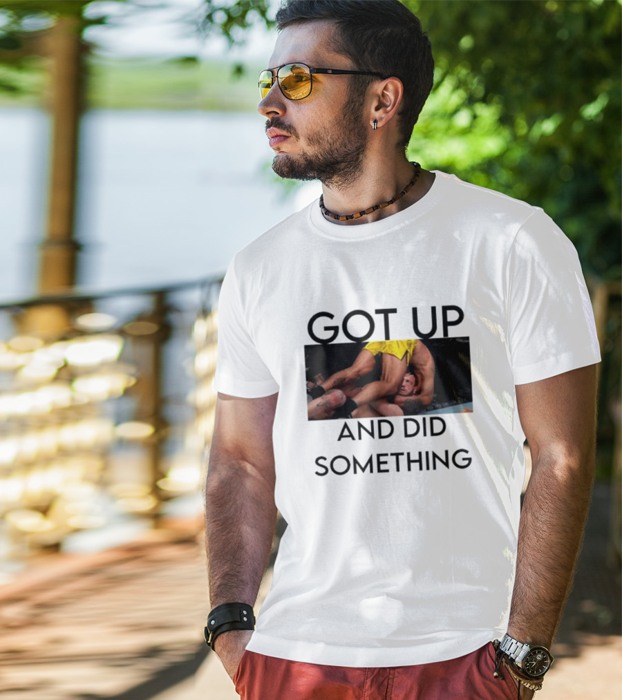 Got Up And Did Something UFC Inspired Grappling Action Scene T-Shirt