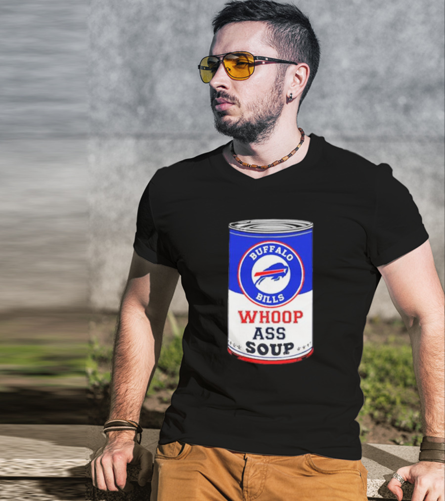 Buffalo Bills Whoop Ass Soup Can T-Shirt