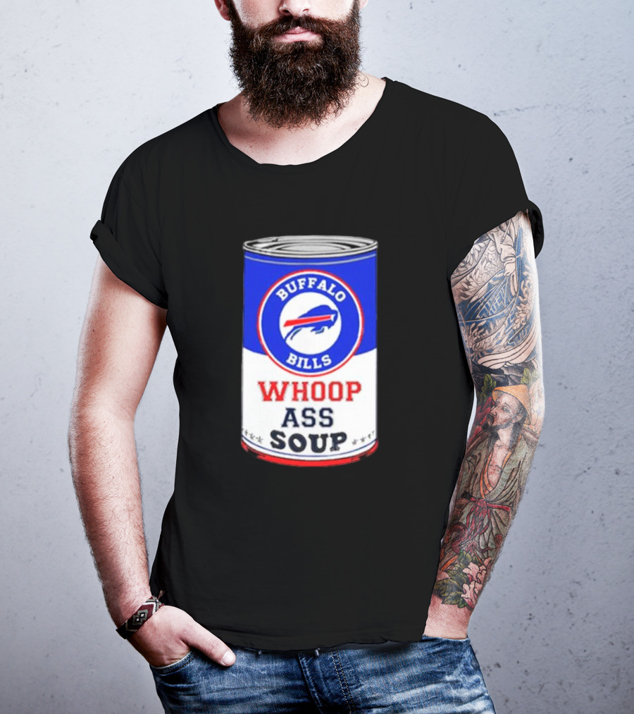 Buffalo Bills Whoop Ass Soup Can T-Shirt