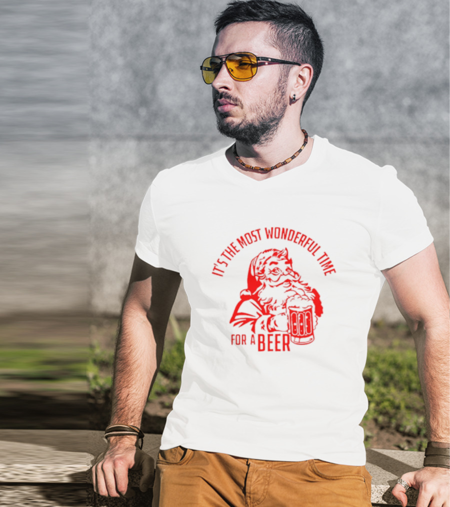 Santa's Most Wonderful Christmas Time For A Beer T-Shirt