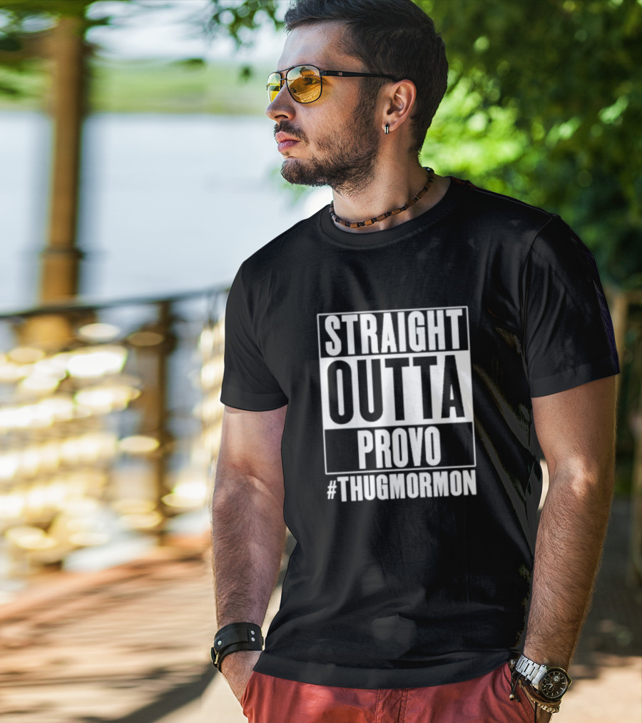 Straight Outta Provo #ThugMormon T-Shirt