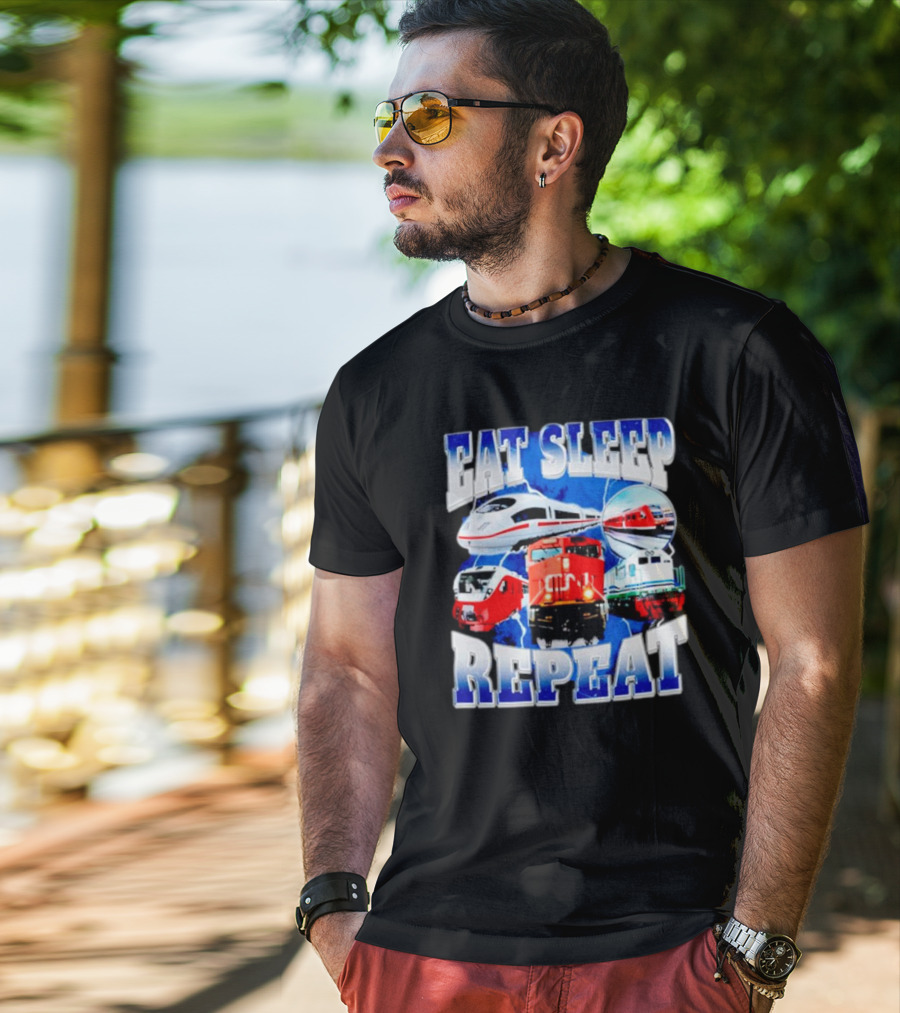 Eat Sleep Train Repeat Locomotive Compilation T-Shirt