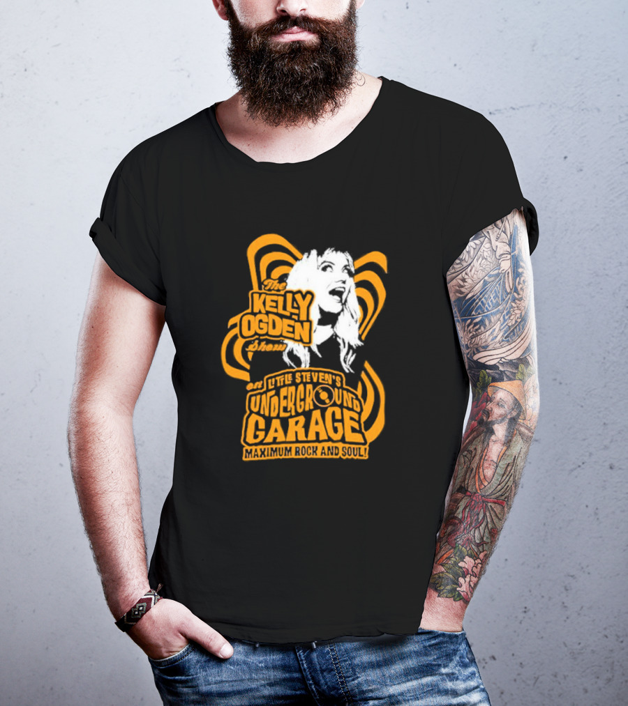 The Kelly Ogden Show On Little Steven's Underground Garage Maximum Rock And Soul T-Shirt