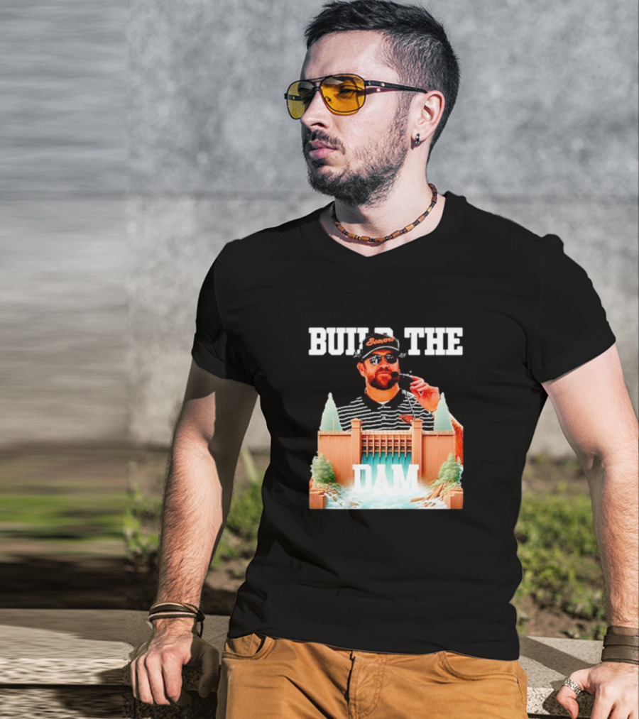Build The Dam Coach Kyle Devan Beavers T-Shirt