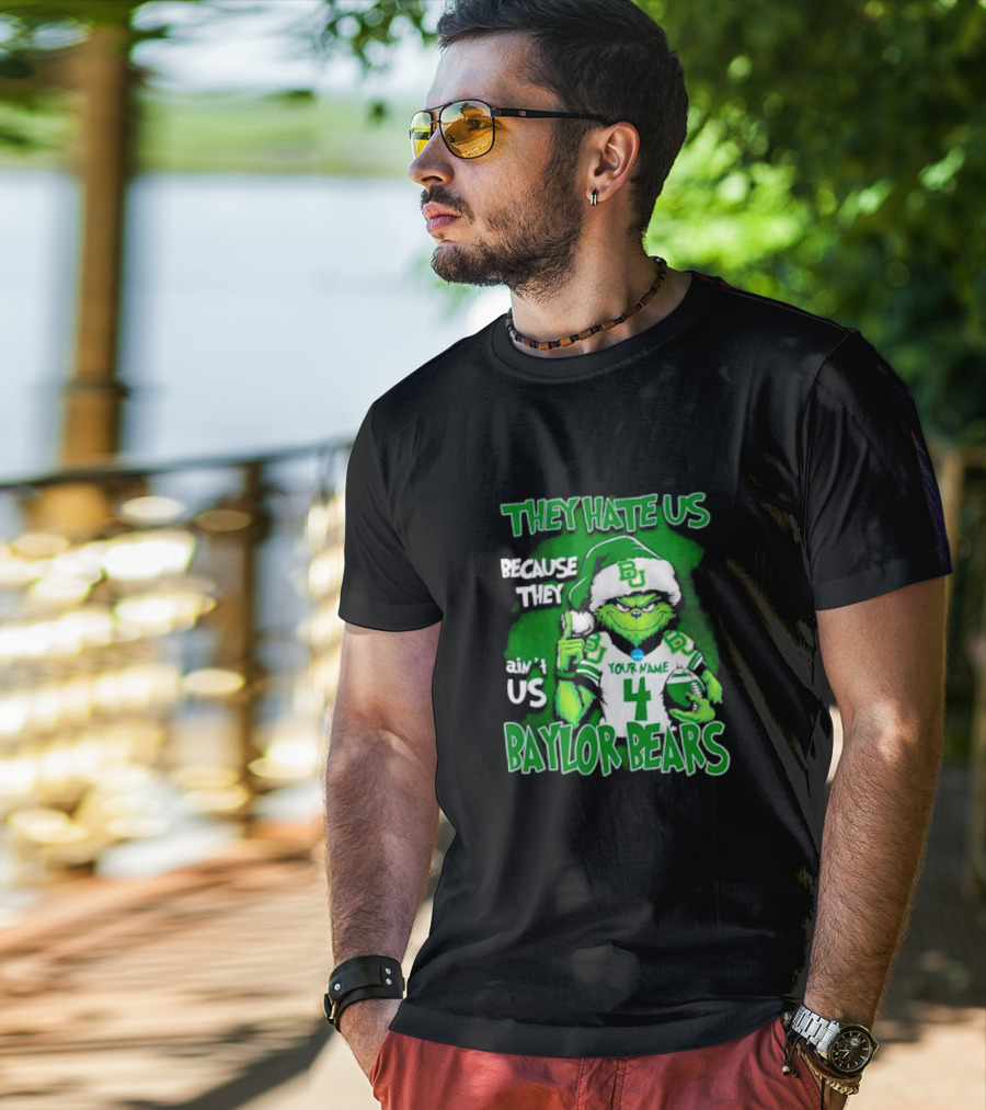 Grinch Santa Baylor Bears Football They Hate Us Because They Ain’t Us Custom Your Name And Number T-Shirt
