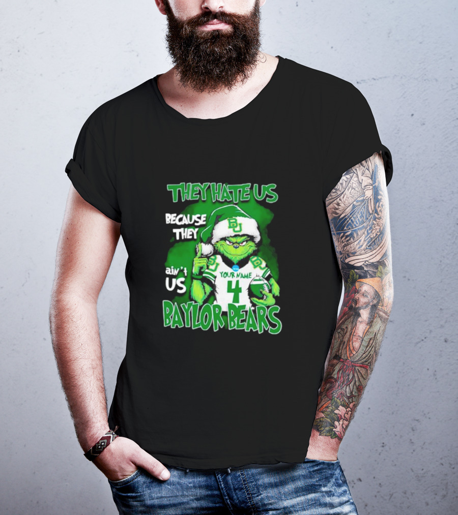 Grinch Santa Baylor Bears Football They Hate Us Because They Ain’t Us Custom Your Name And Number T-Shirt