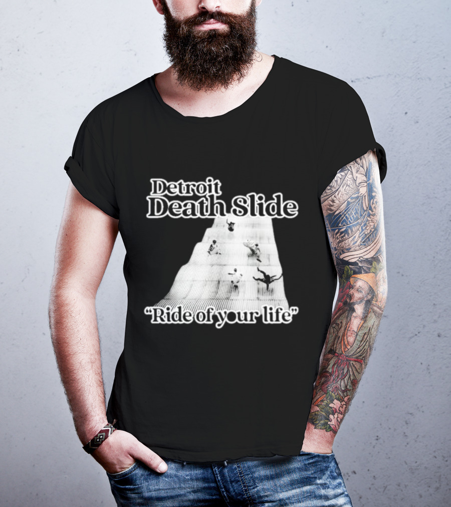 Detroit Death Slide Ride Of Your Life T-Shirt