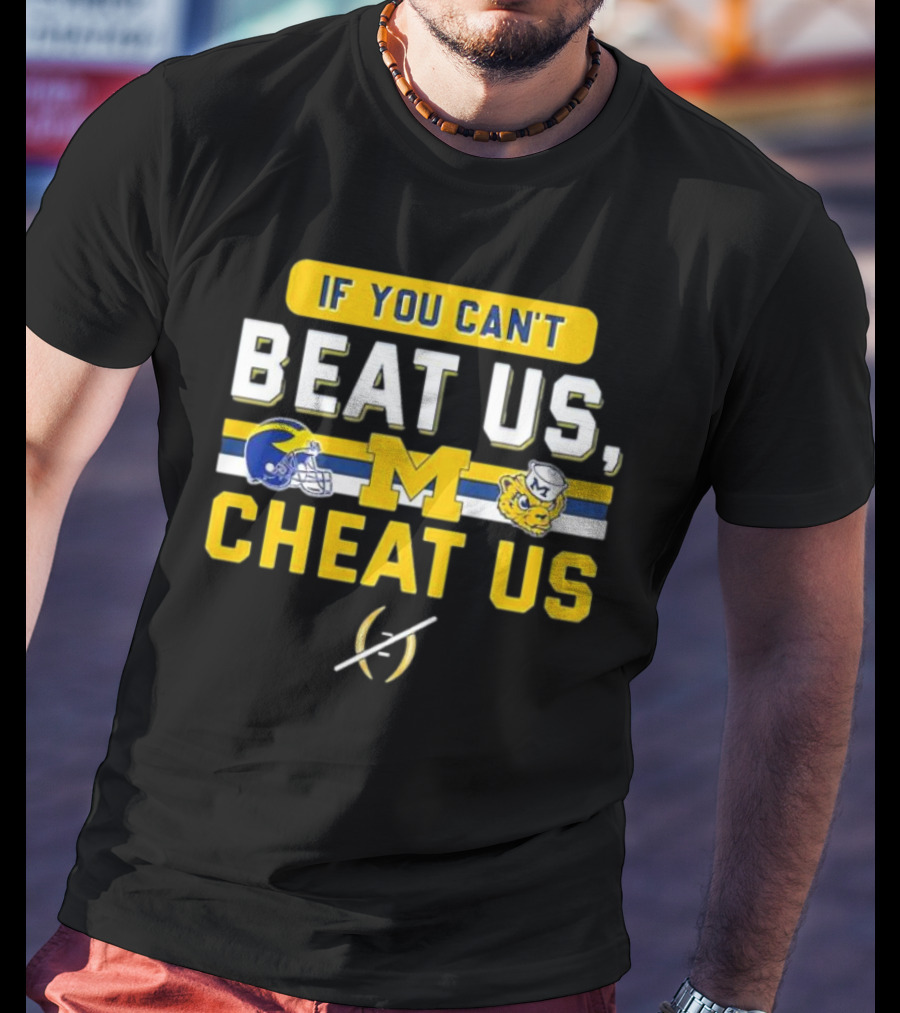 If You Can't Beat Us Cheat Us Michigan Wolverines Helmet Logo And Mascot T-Shirt