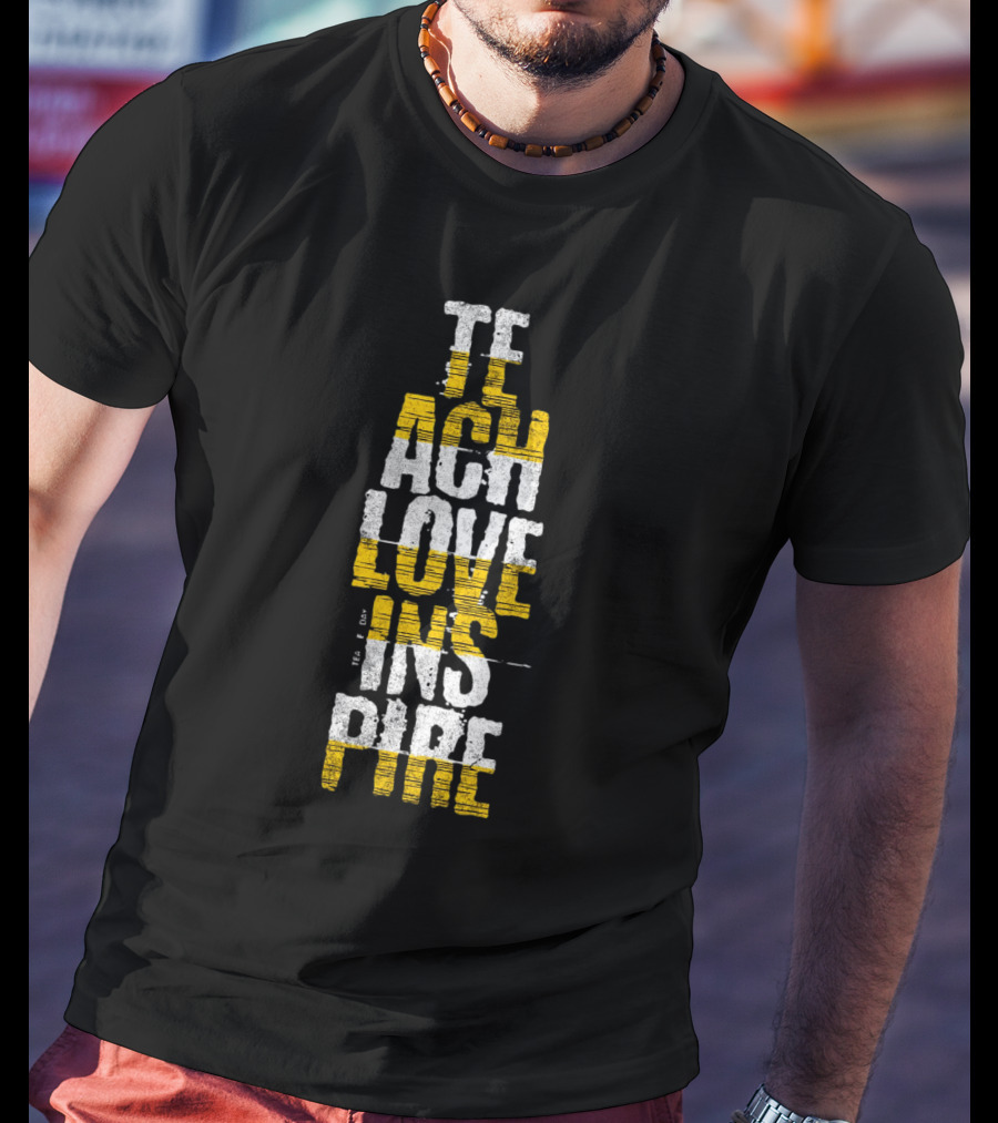 Teach Love Inspire Distressed Text Art Vertical Block T-Shirt