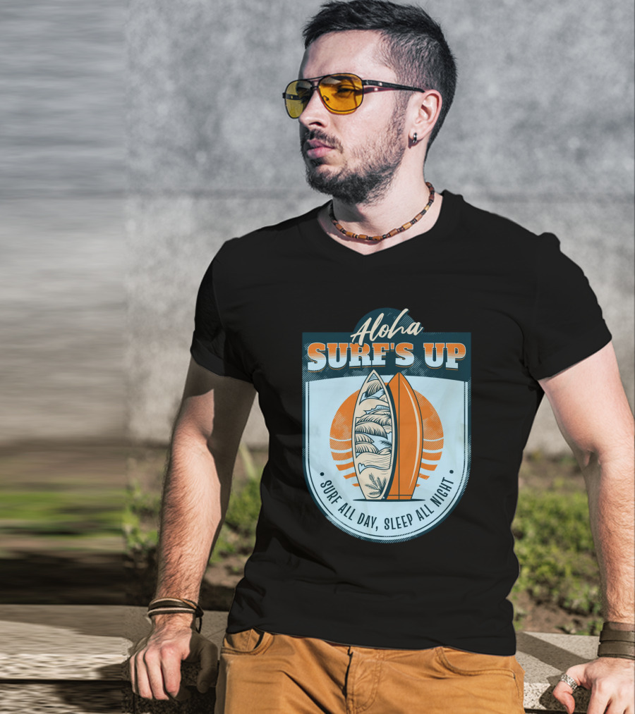 Aloha Surf's Up Surf All Day, Sleep All Night T-Shirt