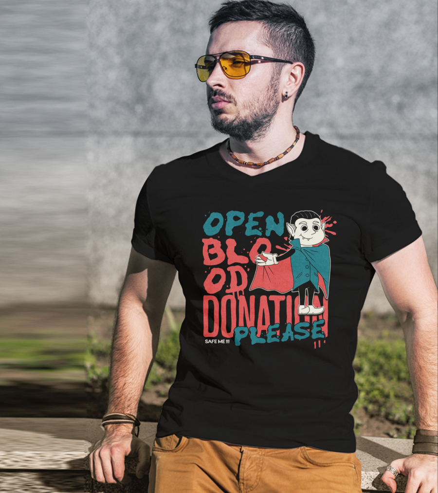 Open Blood Donation Please Safe Me Vampire T-Shirt