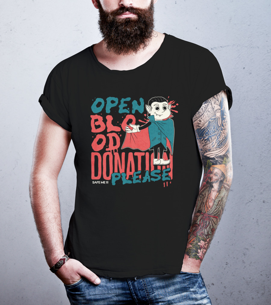 Open Blood Donation Please Safe Me Vampire T-Shirt