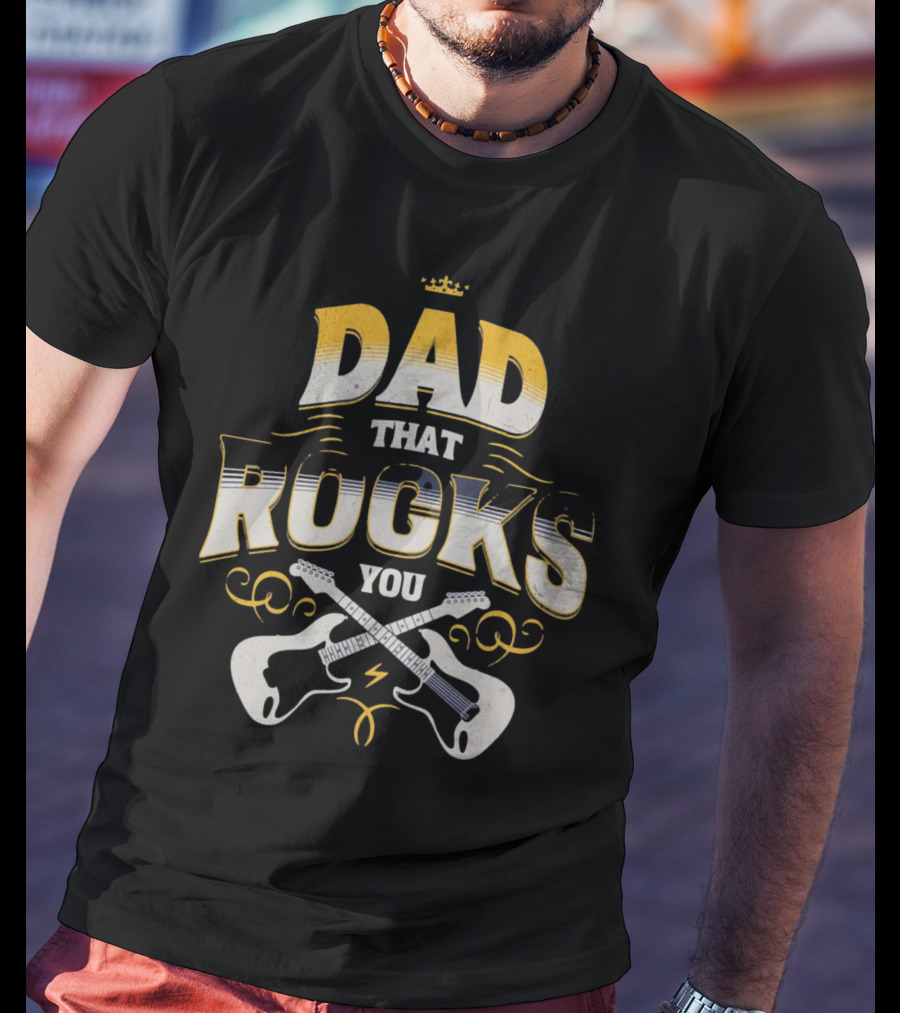 Dad That Rocks You Electric Guitars Crown T-Shirt