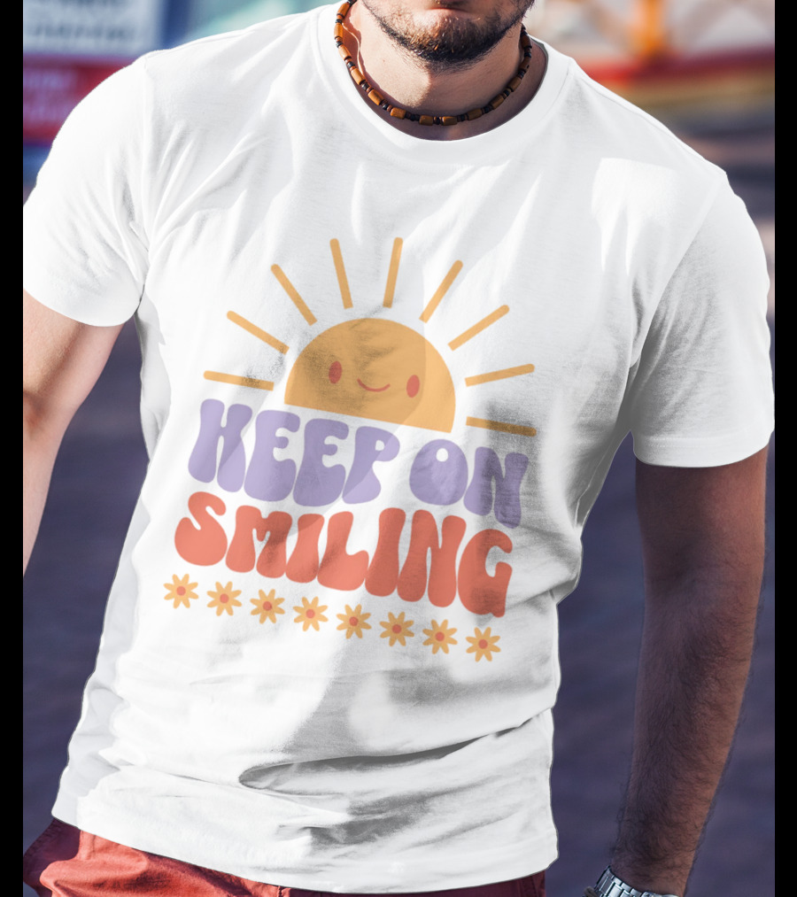 Keep On Smiling Sunburst Flowers T-Shirt