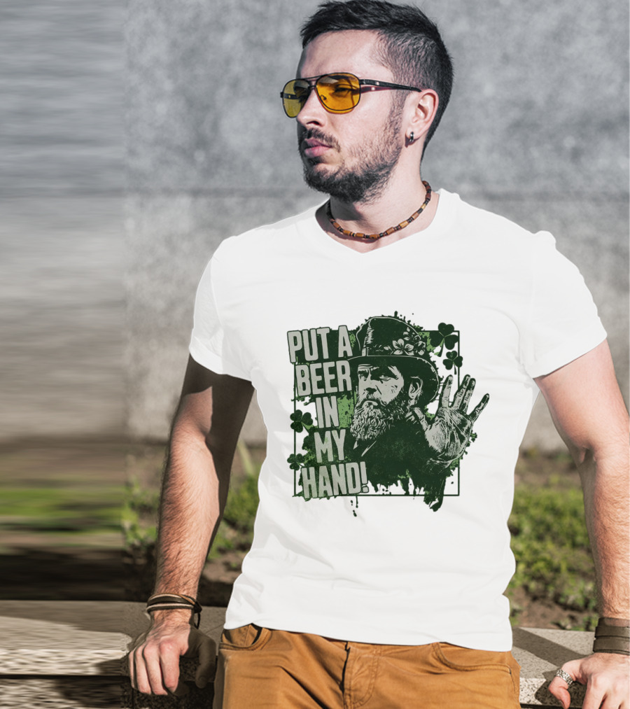 Put A Beer In My Hand St. Patrick's Day Shamrock Gentleman T-Shirt