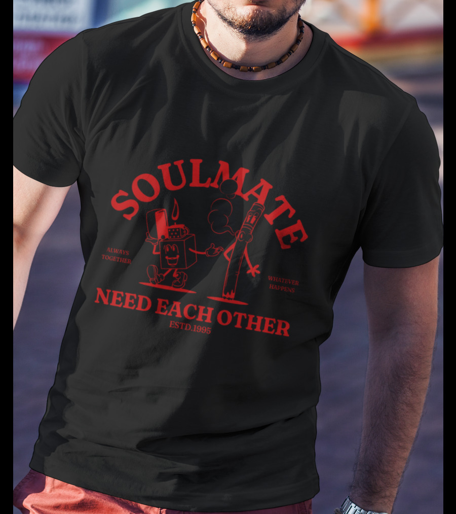 Soulmate Always Together Need Each Other Estd.1995 Whatever Happens T-Shirt