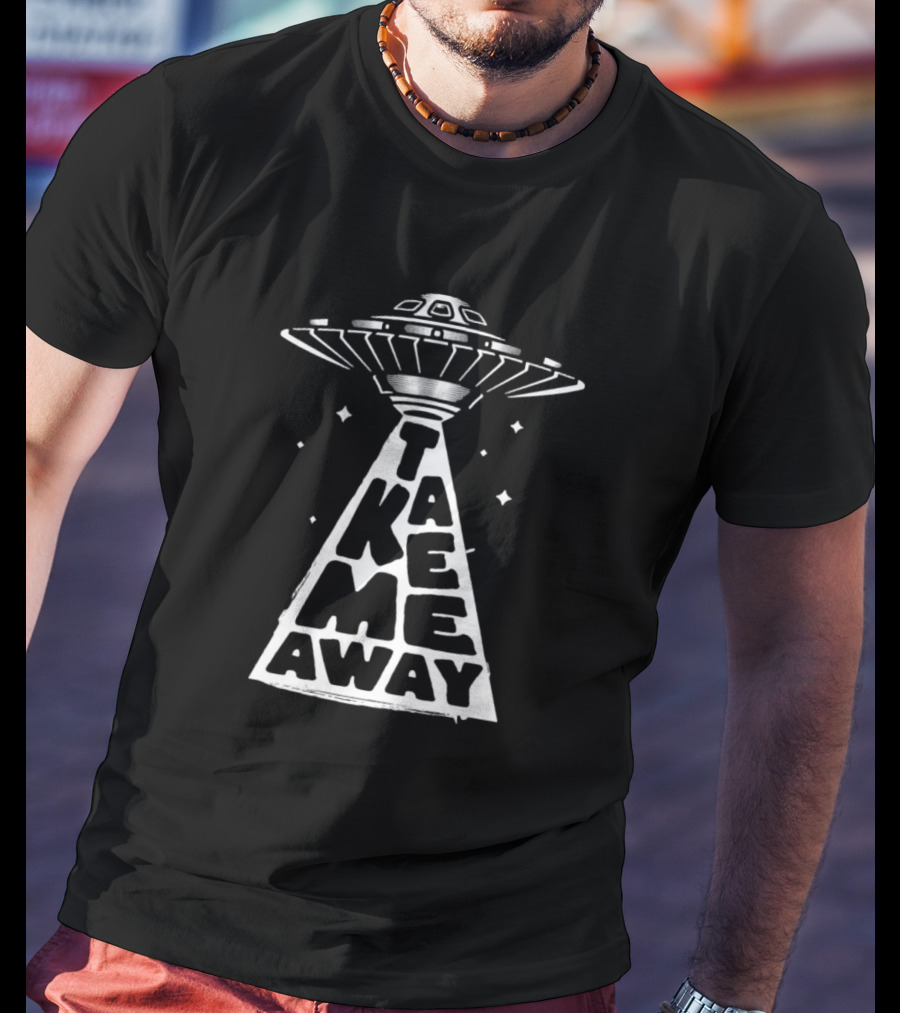Take Me Away UFO Spaceship Beam Stars T-Shirt