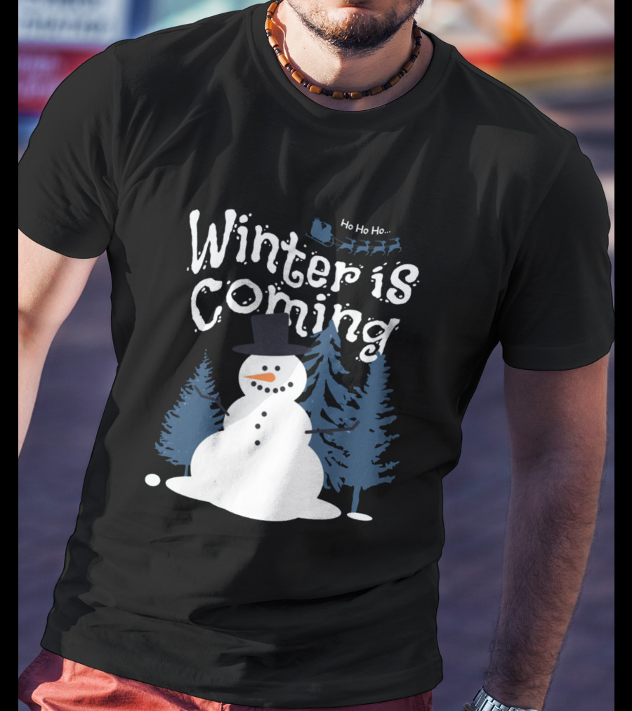 Winter Is Coming Snowman With Ho Ho Ho Santa Sleigh T-Shirt