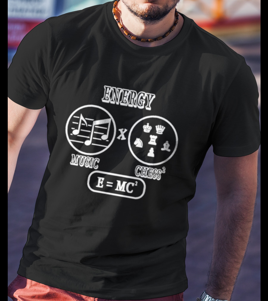 Energy Music Chess E = MC² T-Shirt