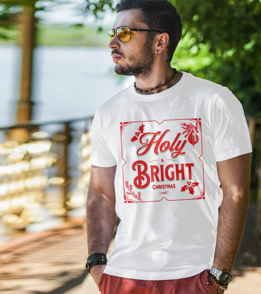 Holy And Bright Christmas T-Shirt