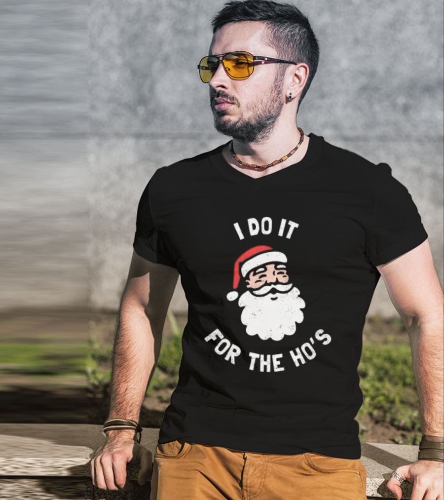 Merry Christmas Santa Claus I Do It For The Ho’s Santa Hat T-Shirt